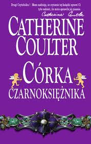 10 Córka czarnoksiężnika-Cykl  Panna młoda-Coulter Catherine - Okładka Córka czarnoksiężnika.jpg